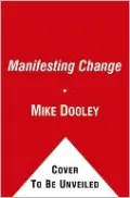 Manifesting Change: It Couldn't Be Easier