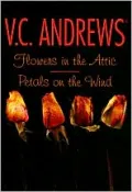 Flowers in the Attic/Petals on the Wind