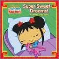 Super Sweet Dreams! (Ni Hao, Kai-lan Series)