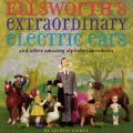 Ellsworth’s Extraordinary Electric Ears and Other Amazing Alphabet Anecdotes