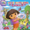 Feliz cumpleanos, Dora! (Dora's Big Birthday Adventure)