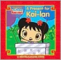 A Present for Kai-lan: A Chock-a-Block Book