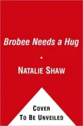 Brobee Needs a Hug