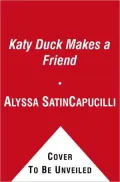 Katy Duck Makes a Friend