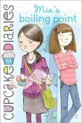 Mia's Boiling Point (Cupcake Diaries Series #10)