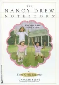 Third-Grade Reporter (Nancy Drew Notebooks Series #35)