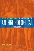 Readings for a History of Anthropological Theory, Third Edition