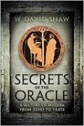 Secrets of the Oracle: A History of Wisdom from Zeno to Yeats