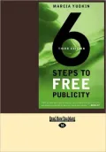 6 Steps to Free Publicity (Easyread Large Edition)