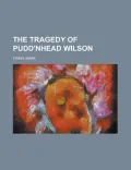 The Tragedy of Pudd'nhead Wilson