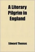 A Literary Pilgrim in England