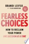 Fearless Choices