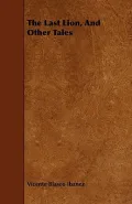 The Last Lion, and Other Tales