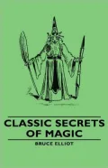 Classic Secrets Of Magic