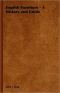 English Furniture - A History and Guide