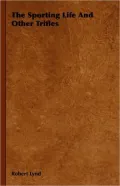 The Sporting Life and Other Trifles