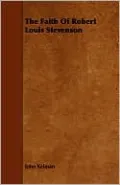 The Faith of Robert Louis Stevenson