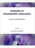 Speaking of Endangered Languages: Issues in Revitalization