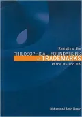 Revisiting the Philosophical Foundations of Trademarks in the US and UK