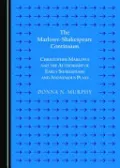 The Marlowe-Shakespeare Continuum