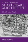A Concise Companion to Shakespeare and the Text