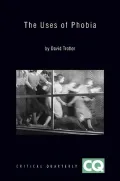 The Uses of Phobia: Essays on Literature and Film