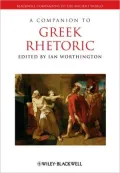 A Companion to Greek Rhetoric