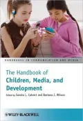 The Handbook of Children, Media and Development