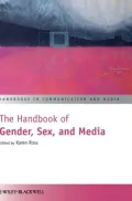 The Handbook of Gender, Sex and Media
