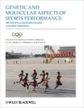 The Encyclopaedia of Sports Medicine An IOC Medical Commission Publication, Genetic and Molecular Aspects of Sports Performance