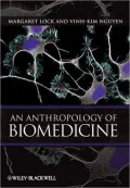 An Anthropology of Biomedicine
