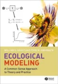 Ecological Modeling: A Common-Sense Approach to Theory and Practice