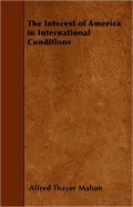 The Interest of America in International Conditions