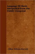 Language of Music Interpreted from the Child's Viewpoint