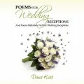 Poems for Wedding Receptions - And Poems Definitely Not for Wedding Receptions!