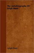 The Autobiography of Leigh Hunt