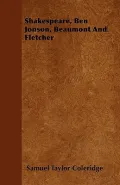 Shakespeare, Ben Jonson, Beaumont and Fletcher
