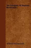 The Eclogues of Baptista Mantuanus