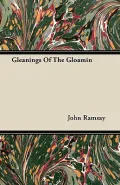 Gleanings of the Gloamin