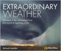Extraordinary Weather: Amazing tricks of nature from the spectacular to the surprising