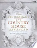 The Country House Revealed