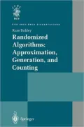 Randomized Algorithms: Approximation, Generation, and Counting