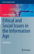 Ethical and Social Issues in the Information Age