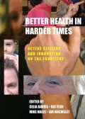 Better Health in Harder Times: Active Citizens and Innovation on the Frontline