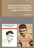 Championship Fighting: Explosive Punching and Aggressive Defense