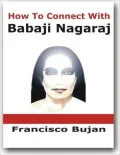 How To Connect With Babaji Nagaraj