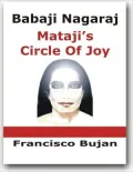 Babaji Nagaraj - Mataji's Circle of Joy