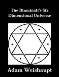 The Illuminati's Six Dimensional Universe