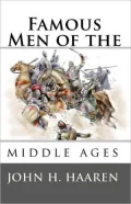 Famous Men of the Middle Ages