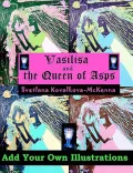 Vasilisa and the Queen of Asps: Add Your Own Illustrations